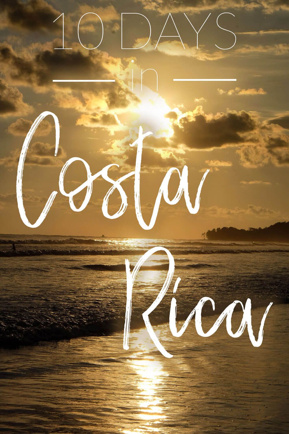 Costa Rica Itinerary: 10 Days By The Mountains & Beach